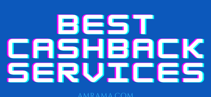 Best cashback services Amrama.com